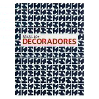 BRASIL 10+ DECORADORES