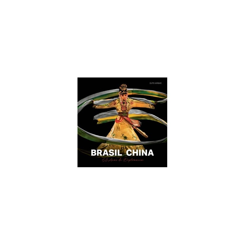 BRASIL CHINA | 50 ANOS DE DIPLOMACIA
