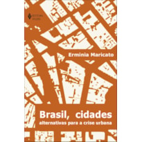 BRASIL, CIDADES: ALTERNATIVAS PARA A CRISE URBANA