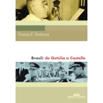 BRASIL: DE GETÚLIO A CASTELLO (1930-64)