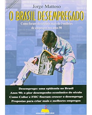 BRASIL DESEMPREGADO, O - 1ª