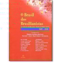 BRASIL DOS BRASILIANISTAS, O - 1ª BRASIL DOS BRASILIANISTAS, O - 1ª