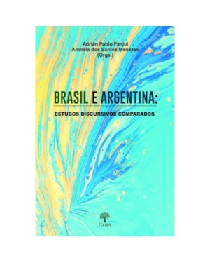 BRASIL E ARGENTINA: ESTUDOS DISCURSIVOS COMPARADOS