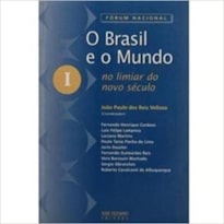 BRASIL E O MUNDO NO LIMIAR DO NOVO SECULO - VOL 1 - 1