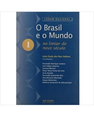 BRASIL E O MUNDO NO LIMIAR DO NOVO SECULO - VOL 1 - 1