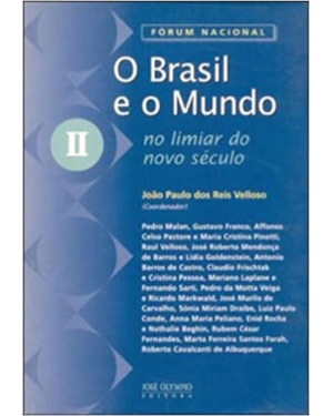 BRASIL E O MUNDO NO LIMINAR DO NOVO SECULO, O - VOL 2 - 1