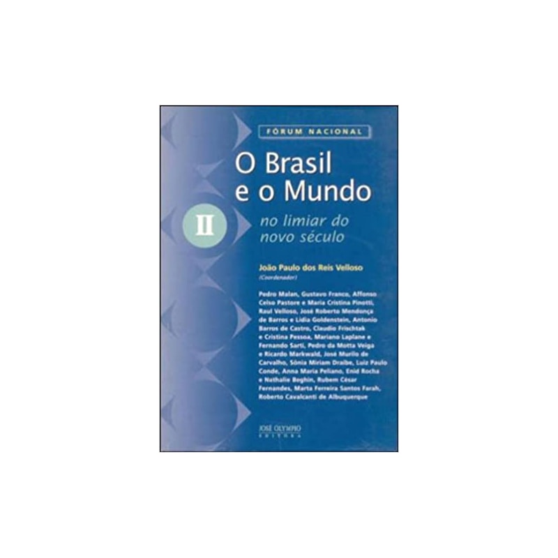 BRASIL E O MUNDO NO LIMINAR DO NOVO SECULO, O - VOL 2 - 1