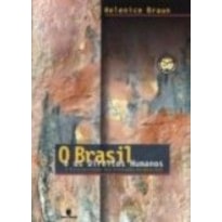 BRASIL E OS DIREITOS HUMANOS, O: A INCORPORACAO DOS TRATADOS EM QUESTAO - 1