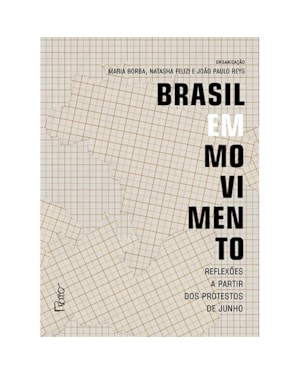 BRASIL EM MOVIMENTO: REFLEXÕES A PARTIR DOS PROTESTOS DE JUNHO