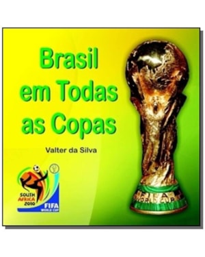 BRASIL EM TODAS AS COPAS - 1