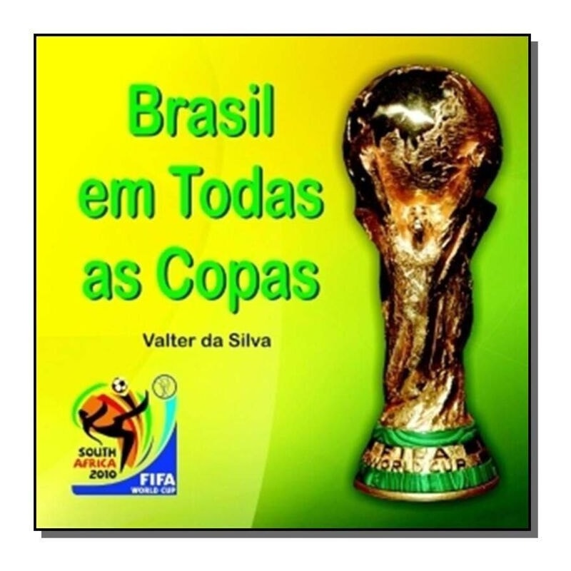 BRASIL EM TODAS AS COPAS - 1