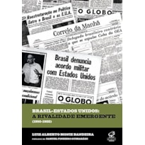 BRASIL - ESTADOS UNIDOS: A RIVALIDADE EMERGENTE (1950-1988): A RIVALIDADE EMERGENTE (1950-1988)