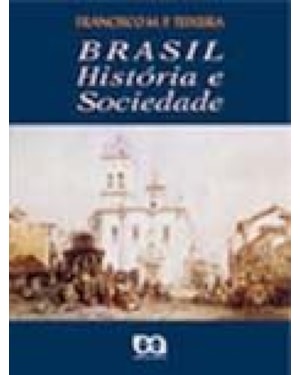 BRASIL - HISTÓRIA E SOCIEDADE