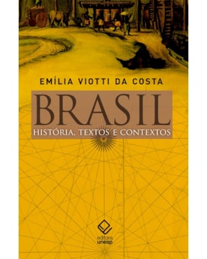 BRASIL: HISTÓRIA, TEXTOS E CONTEXTOS