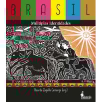 Brasil, múltiplas identidades Brasil, múltiplas identidades