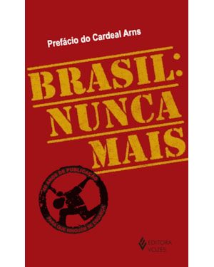 BRASIL: NUNCA MAIS - ED. COMEMORATIVA - VERSÃO BOLSO