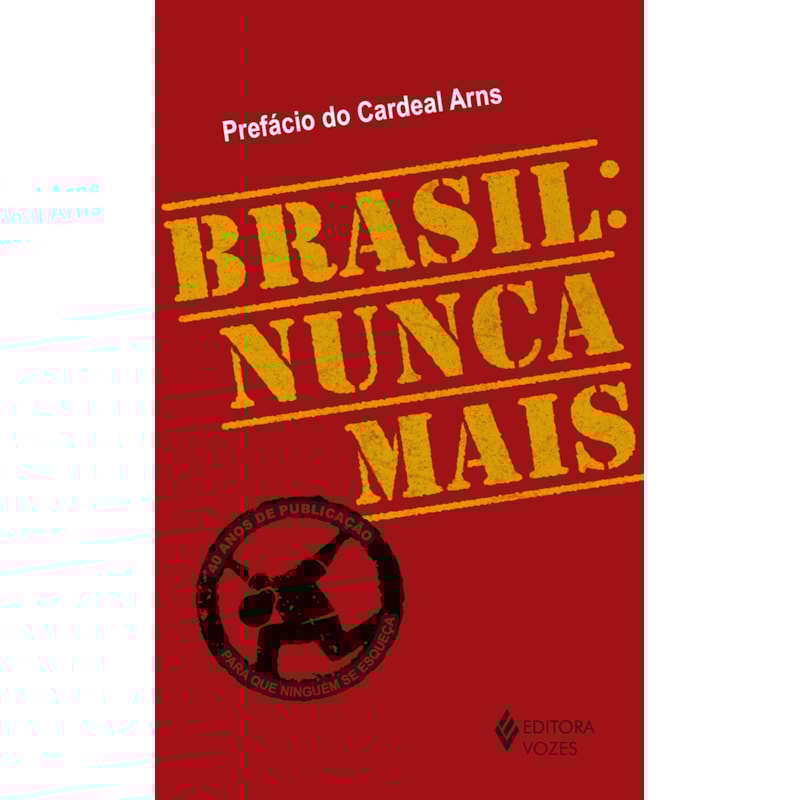 BRASIL: NUNCA MAIS - ED. COMEMORATIVA - VERSÃO BOLSO