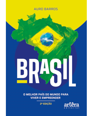 BRASIL: O MELHOR PAÍS DO MUNDO PARA VIVER E EMPREENDER