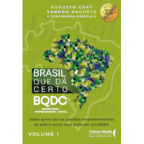 Brasil que dá certo: BQDC empresarial, empreendedor, social