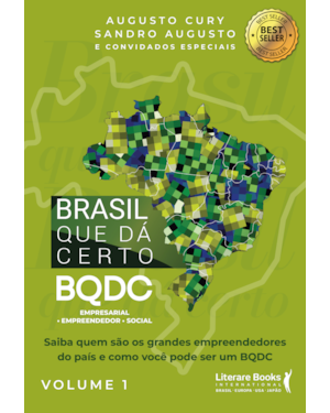 Brasil que dá certo: BQDC empresarial, empreendedor, social
