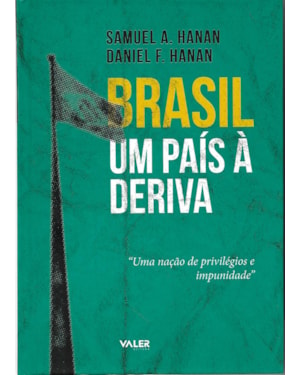 BRASIL: UM PAÍS À DERIVA