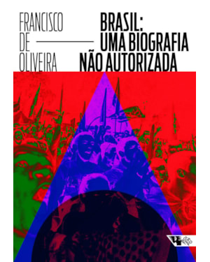 BRASIL: UMA BIOGRAFIA NÃO AUTORIZADA