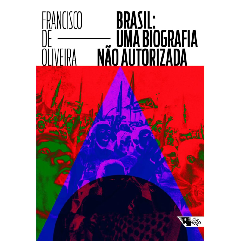 BRASIL: UMA BIOGRAFIA NÃO AUTORIZADA