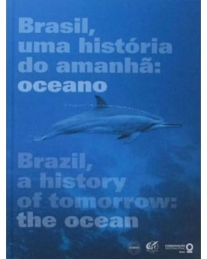 Brasil, uma história do amanhã: Oceano