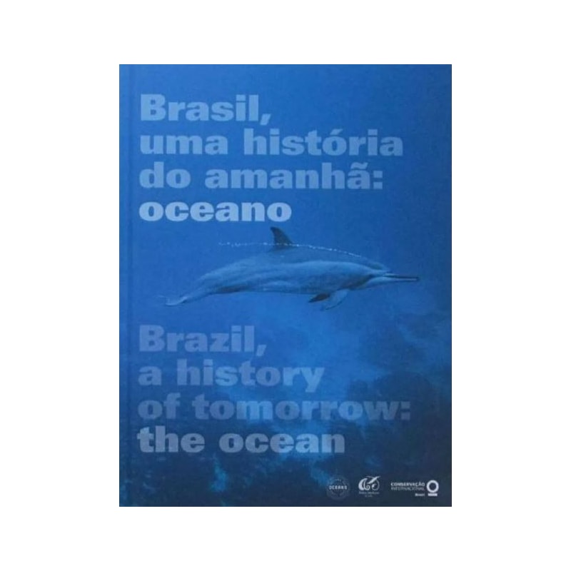 BRASIL, UMA HISTÓRIA DO AMANHÃ - OCEANO