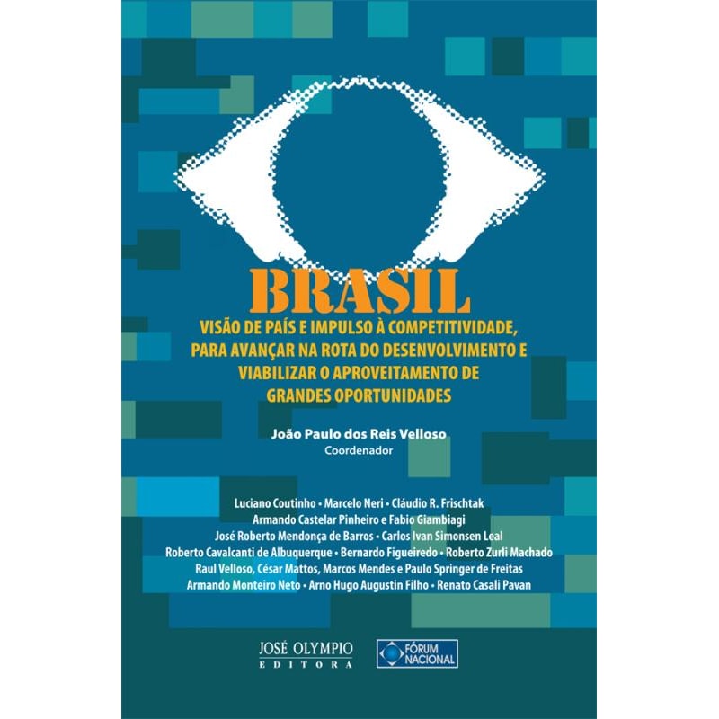BRASIL: VISÃO DE PAÍS E IMPULSO À COMPETITIVIDADE