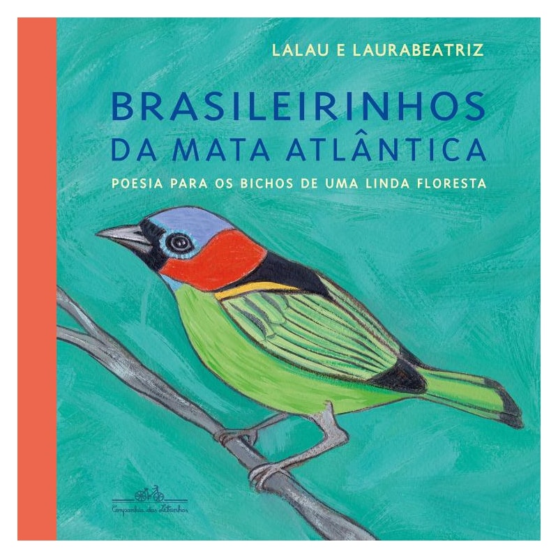 BRASILEIRINHOS DA MATA ATLÂNTICA: POESIA PARA OS BICHOS DE UMA LINDA FLORESTA