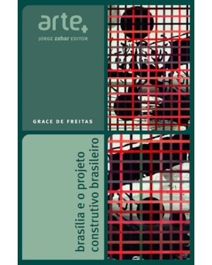 BRASÍLIA E O PROJETO CONSTRUTIVO BRASILEIRO