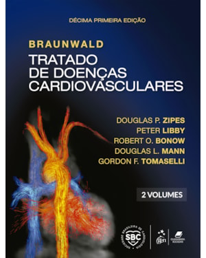BRAUNWALD TRATADO DE DOENÇAS CARDIOVASCULARES - 2 VOLUMES
