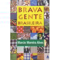 BRAVA GENTE BRASILEIRA