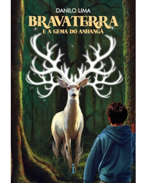 BRAVATERRA E A GEMA DO ANHANGÁ