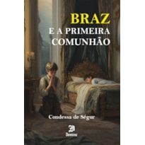 BRAZ E A PRIMEIRA COMUNHÃO