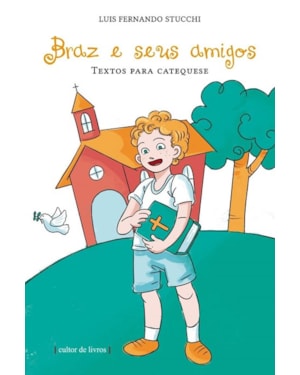 Braz e seus amigos