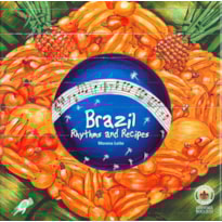 BRAZIL: RHYTHMS AND RECIPES