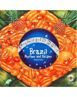 Brazil, Rhythms And Recipes