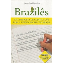 BRAZILES - UMA PROPOSTA DE CODIFICACAO PARA A LINGUA ESCRITA NO BRASIL - 1