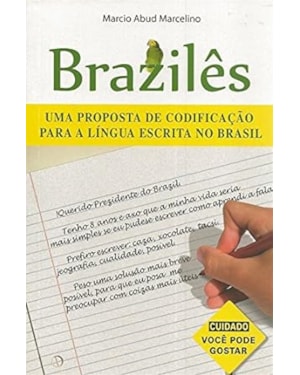 BRAZILES - UMA PROPOSTA DE CODIFICACAO PARA A LINGUA ESCRITA NO BRASIL - 1