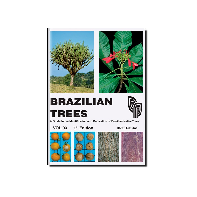 BRAZILIAN TREES VOL.3 - A GUIDE TO THE IDENTIFICATION AND CULTIVATION OF - 1