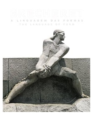 BRECHERET A LINGUAGEM DAS FORMAS/BRECHERET THE LANGUAGE OF FORM - 1