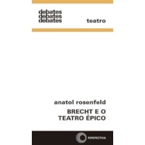 BRECHT E O TEATRO ÉPICO