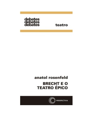 BRECHT E O TEATRO ÉPICO