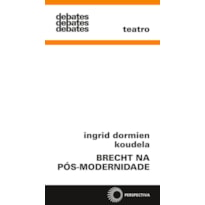 BRECHT NA PÓS-MODERNIDADE