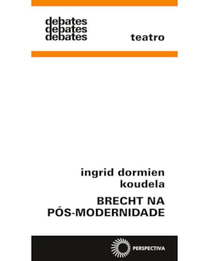 BRECHT NA PÓS-MODERNIDADE