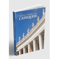 BREVE CURSO DE CATEQUESE