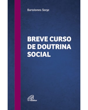 Breve curso de doutrina social