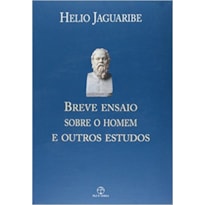 BREVE ENSAIO SOBRE O HOMEM E OUTROS ESTUDOS